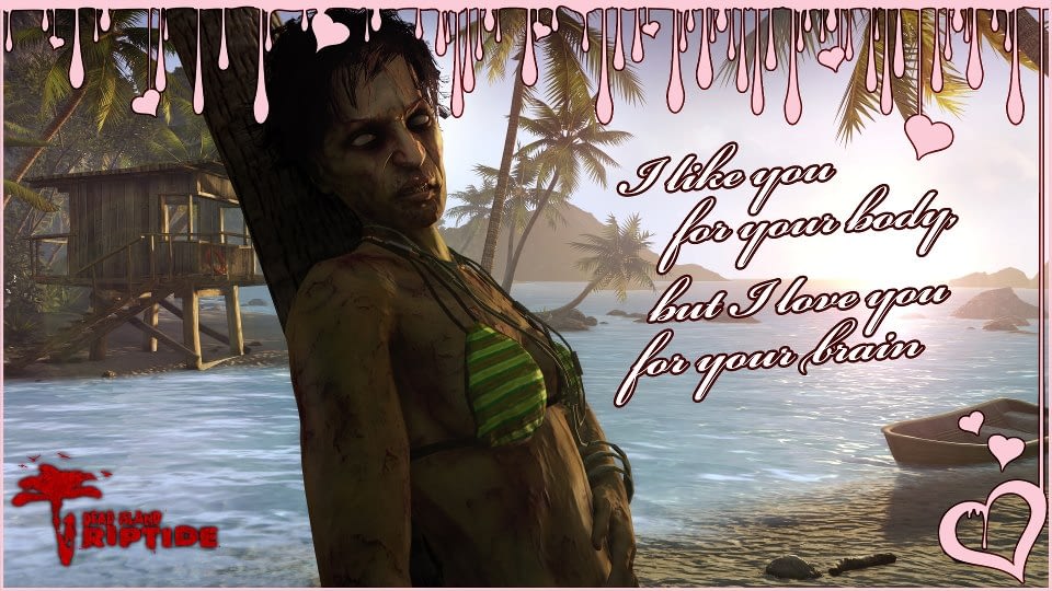 Dead Island Riptide Valentines Day Card