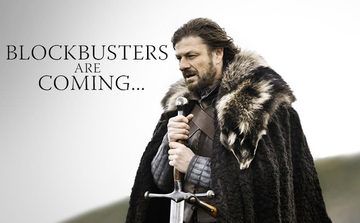 Blockbusters are coming
